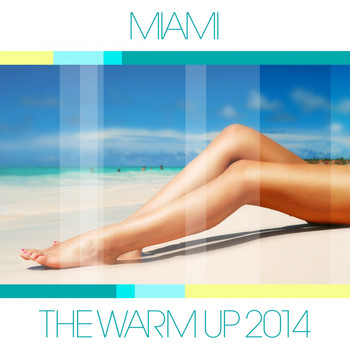 Various Artists - Miami - The Warm Up 2014