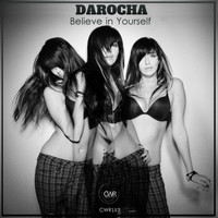 Darocha - Believe In Yourself