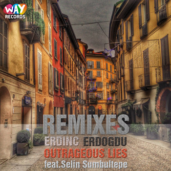 Erdinc Erdogdu feat. Selin Sumbultepe - Outrageous Lies (Remixes)