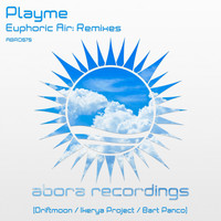 Playme - Euphoric Air: Remixes