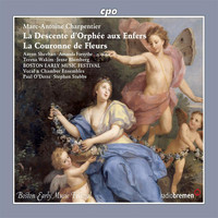 Paul O'Dette - Charpentier: La couronne de fleurs - La descente d'Orphée aux enfers