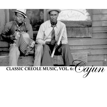 Various Artists - Classic Creole Music, Vol. 6: Cajun