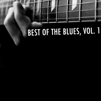 Various Artists - Best Of The Blues, Vol. 1