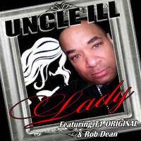 Uncle Ill - Lady (Explicit)