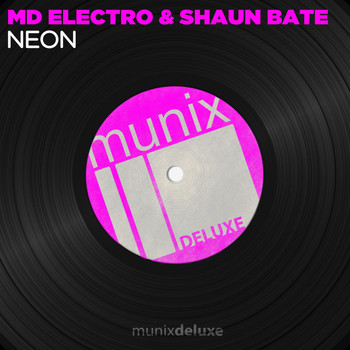 MD Electro & Shaun Bate - Neon (Explicit)