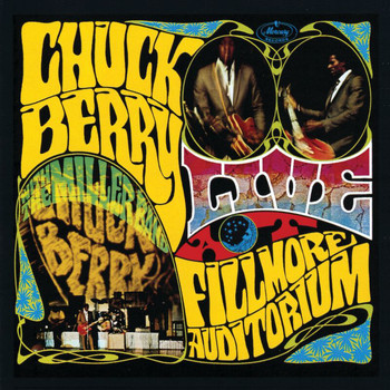Chuck Berry, Steve Miller Band - Live At Fillmore Auditorium