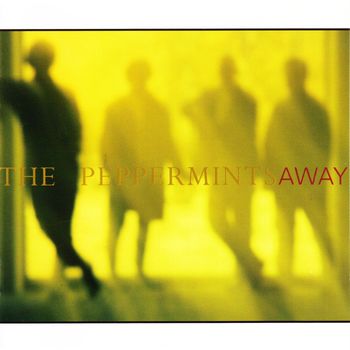 The Peppermints - Away