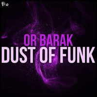 Or Barak - Dust Of Funk