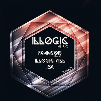 Francois (Italy) - Illogic Hill Ep