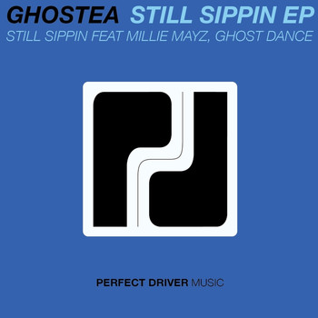 Ghostea - Still Sippin EP