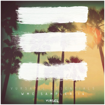 Various Artists - Vursatil Essentials WMC Sampler '14