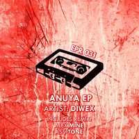 Diwex - Anuya Ep