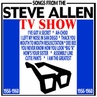 Steve Allen - Songs from the Steve Allen TV Show 1956 - 1960