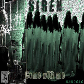 Siren - Come With Me