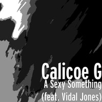 Vidal Jones - A Sexy Something (feat. Vidal Jones)
