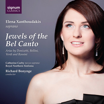Elena Xanthoudakis, Royal Northern Sinfonia, Richard Bonynge - Jewels of the Bel Canto: Arias by Donizetti, Bellini, Verdi & Rossini