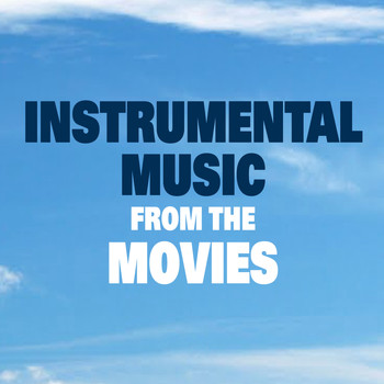 Various Artists - Instrumental Music from the Movies