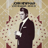 John Newman - Love Me Again (Remix)