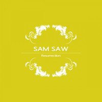 Sam Saw - Resurrection