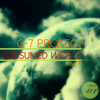G-7 Proyect - Consumed World (Remixes)