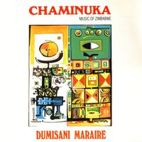 Dumisani Maraire - Chaminuka: Music Of Zimbabwe