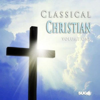 Various Artists - The Classical Christian, Vol. 1