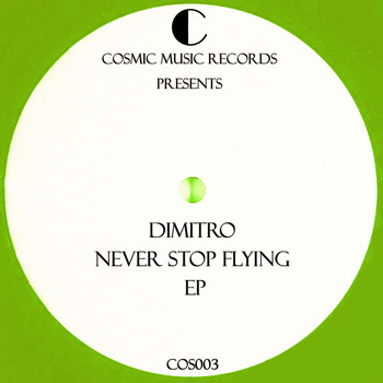 Dimitro - Never Stop Flying EP