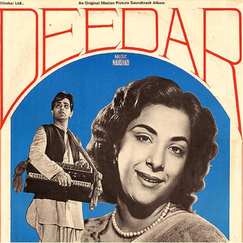 Naushad - Deedar (Original Motion Picture Soundtrack)