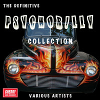 Various Artists - The Definitive Psychobilly Collection (Explicit)