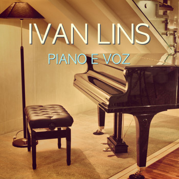 Ivan Lins - Piano e Voz