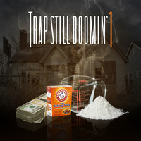 Various Artists - Trap Still Boomin' 1 (Explicit)