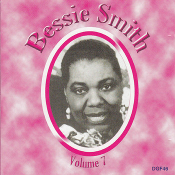 Bessie Smith - The Complete Recordings of Bessie Smith, Vol. 7