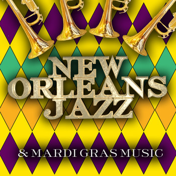 Various Artists - New Orleans Jazz & Mardi Gras Music