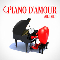 Les plus belles chansons d'amour - Piano d'amour (Les plus belles chansons d'amour interprétées au piano)