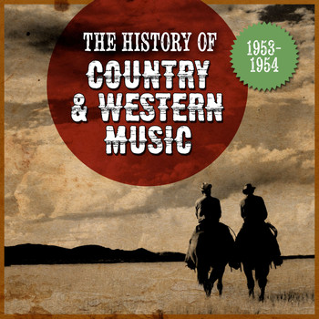 Various Artists - The History Country & Western Music: 1953-1954