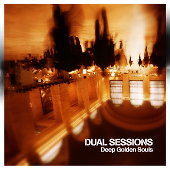Dual Sessions - Deep Golden Souls