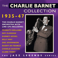 Charlie Barnet & His Orchestra - The Charlie Barnet Collection 1935-47