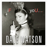 Dale Watson - If You