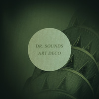 Dr. Sounds - Art Deco