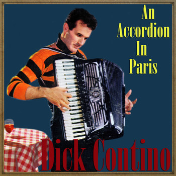 Dick Contino - An Accordion in Paris