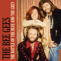 The Bee Gees - The Battle of the Blue and the Grey