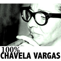 Chavela Vargas - 100% Chavela Vargas