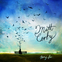 Matt Corby - Song For...