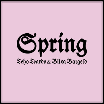 Teho Teardo & Blixa Bargeld - Spring