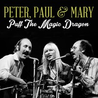 Peter, Paul & Mary - Puff the Magic Dragon