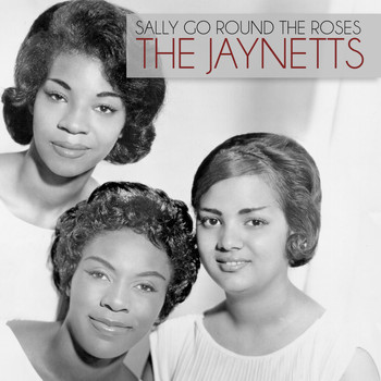 The Jaynetts - Sally Go Round the Roses