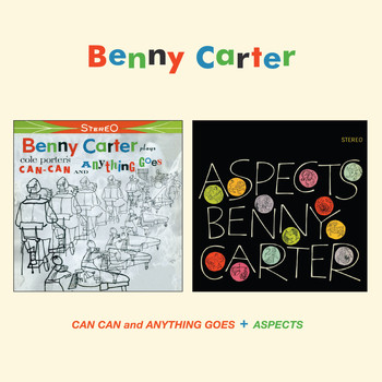 Benny Carter - Benny Carter Plays Cole Porter's Can Can and Anything Goes + Aspects