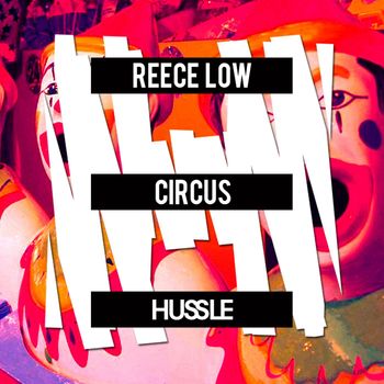 Reece Low - Circus