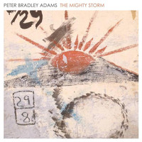 Peter Bradley Adams - The Mighty Storm