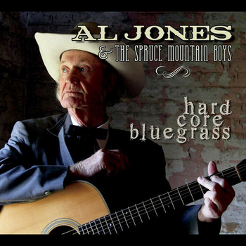 Al Jones - Hard Core Bluegrass